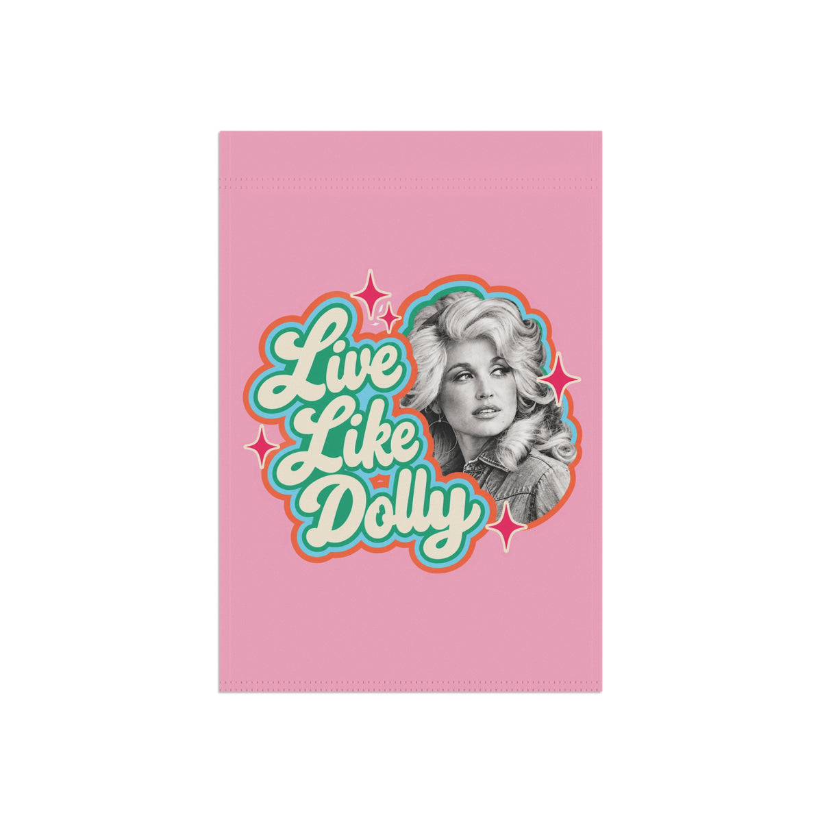 Live Like Dolly Garden Flag | Pink Country Western Yard Flag | Dolly Inspired Garden Decor