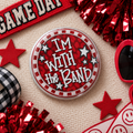 I’m With the Band 3" Button