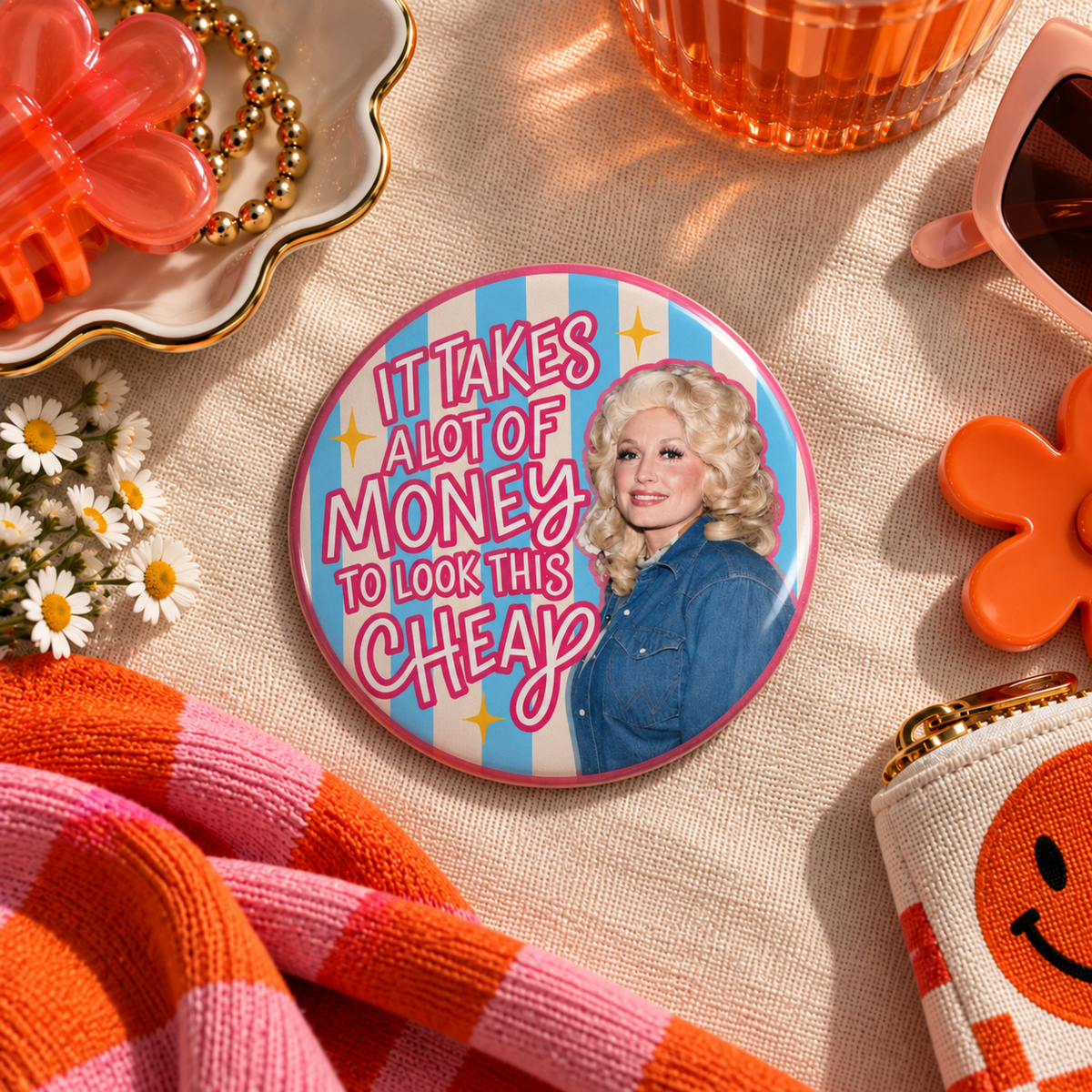It Takes a Lot of Money Dolly Button – 3"